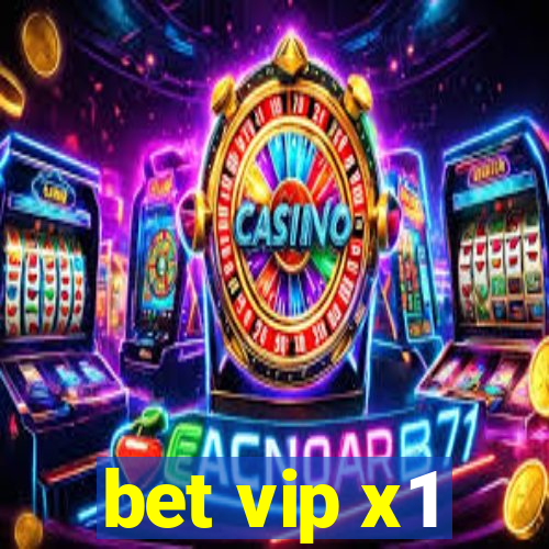 bet vip x1